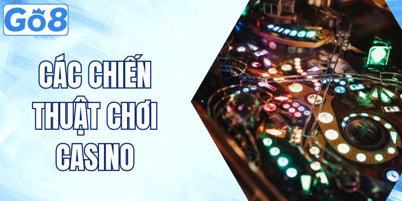 các chiến thuật chơi casino