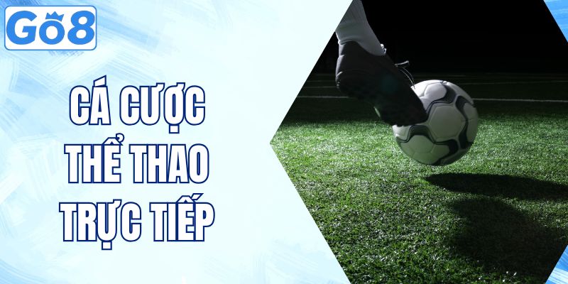 cược thể thao trực tiếp