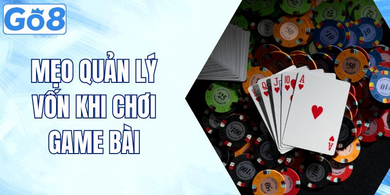 mẹo quản lý vốn game bài